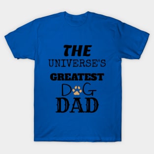 The best Dog Dad T-Shirt